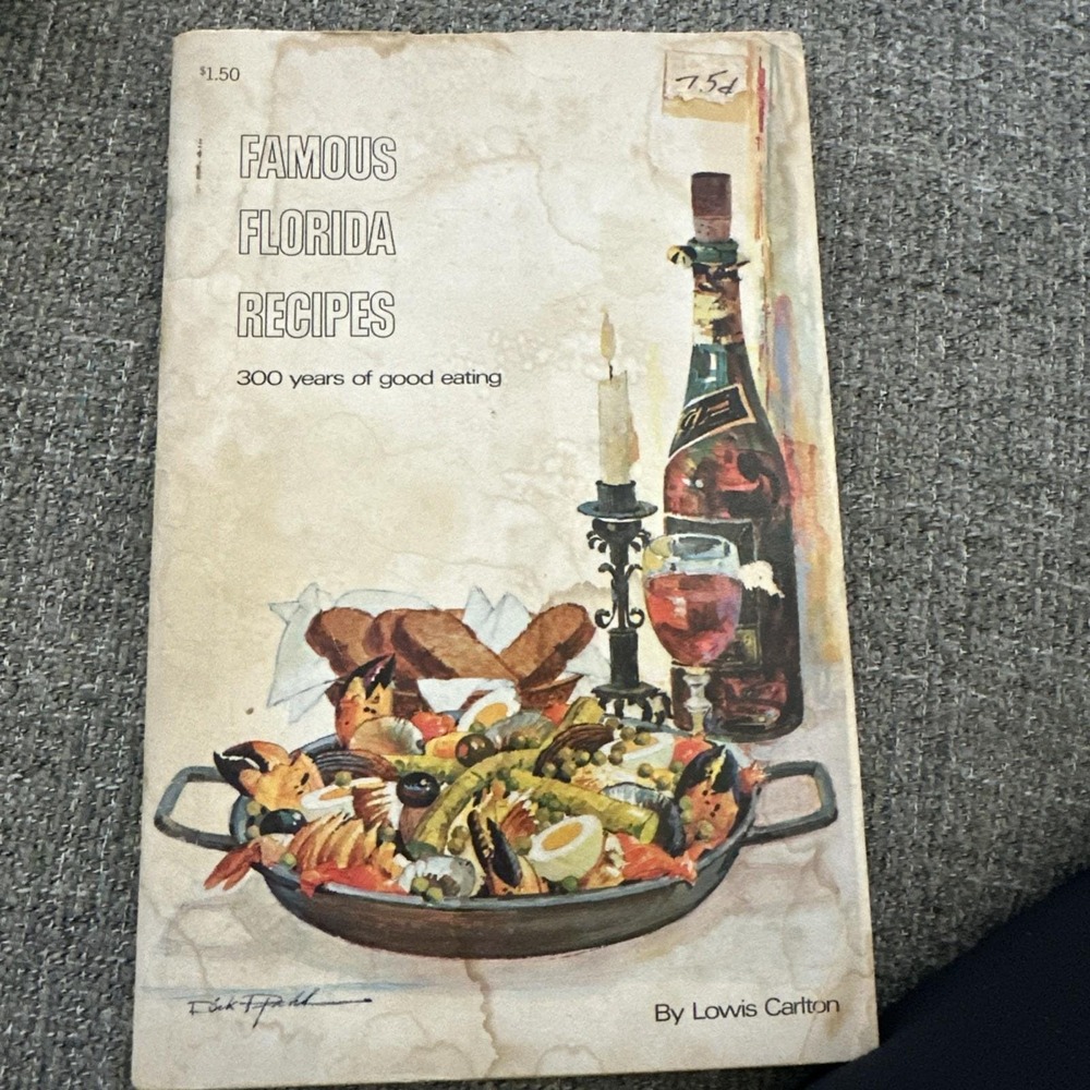 Vintage Famous Florida Recipes Cookbook by Lowis Carlton 300 Years Good Eating